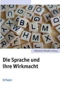 Die Sprache und ihre Wirkmacht
