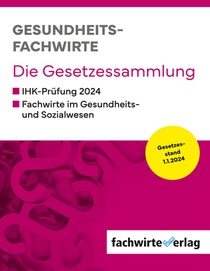 Gesundheitsfachwirte: Die Gesetzessammlung