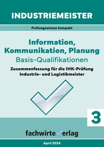 Industriemeister: Information, Kommunikation, Planung