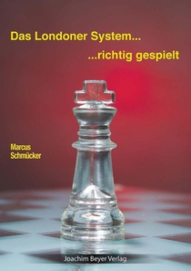 Das Londoner System - richtig gespielt