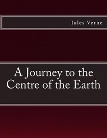 A Journey to the Centre of the Earth: The original edition of 1905 (extra large)