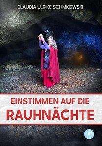 Einstimmen auf die Rauhnächte