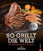 So grillt die Welt