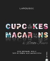 Cupcakes, Macarons & Petits Fours