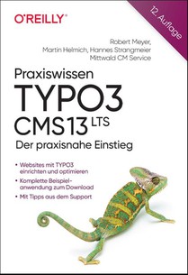 Praxiswissen TYPO3 CMS 13 LTS