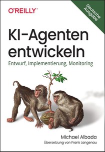 KI-Agenten entwickeln