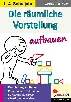 Die räumliche Vorstellung aufbauen
