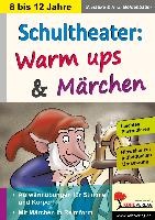 Schultheater: Warm ups und Märchen