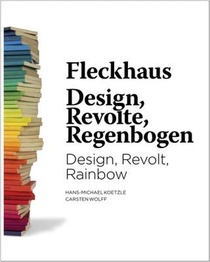 Fleckhaus: Design, Revolt, Rainbow voorzijde