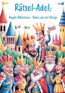 Royale Rätselreise - Raten wie bei Königs