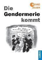 Die Gendermerie kommt
