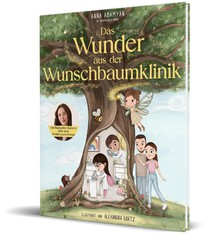 Das Wunder aus der Wunschbaumklinik