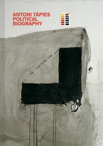 Antoni Tapies: Political Biography voorzijde