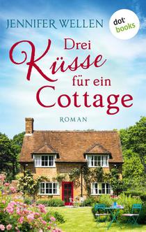 Drei Kusse fur ein Cottage