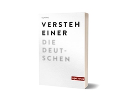 Versteh einer die Deutschen