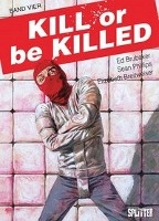 Kill or be Killed. Band 4 voorzijde