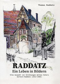 RADDATZ - Ein Leben in Bildern