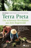 Terra Preta. Die schwarze Revolution aus dem Regenwald voorzijde