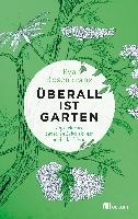 Überall ist Garten