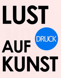 Lust auf Kunst: Druckgrafik