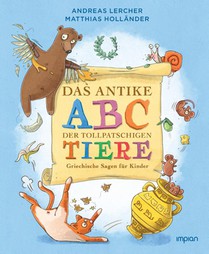 Das antike ABC der tollpatschigen Tiere