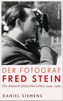 Der Fotograf Fred Stein