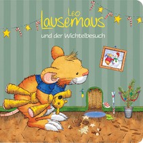 Leo Lausemaus und der Wichtelbesuch