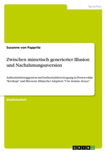 Zwischen mimetisch generierter Illusion und Nachahmungsaversion