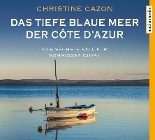 Das tiefe blaue Meer der Côte d'Azur