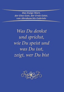 Was du denkst und sprichst, wie du speist und was du isst, zeigt wer du bist