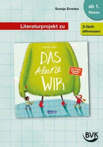 Literaturprojekt zu Das kleine WIR