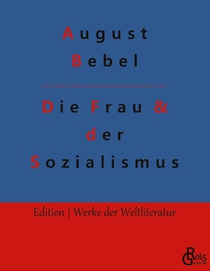 Die Frau & der Sozialismus