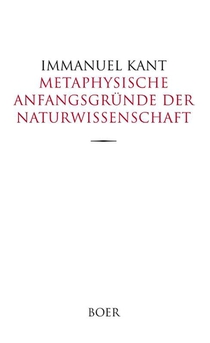 Metaphysische Anfangsgründe der Naturwissenschaft