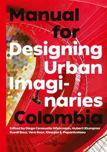 Manual for Designing Urban Imaginaries: Colombia