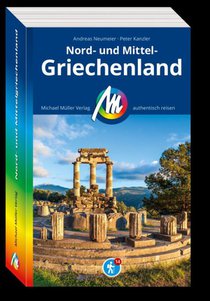 MICHAEL MÜLLER Reiseführer Nord- und Mittelgriechenland