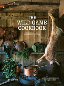 The Wild Game Cookbook