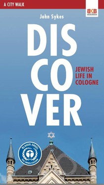 Discover Jewish Life in Cologne