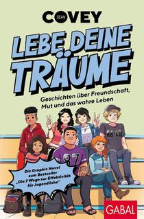 Lebe deine Träume - Geschichten über Freundschaft, Mut und das wahre Leben