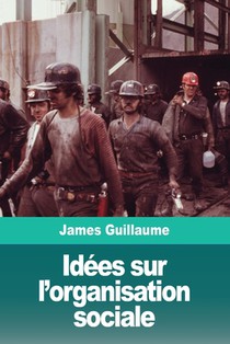 Idees sur l'organisation sociale