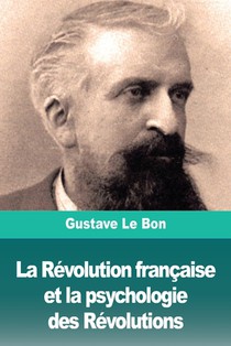 La Revolution francaise et la psychologie des Revolutions voorzijde