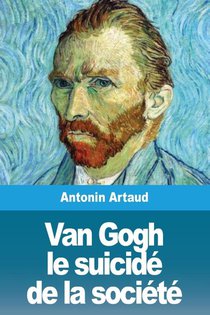 Van Gogh le suicide de la societe