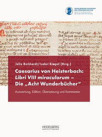 Caesarius von Heisterbach: Libri VIII miraculorum - Die 
