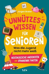 Unnützes Wissen für Senioren