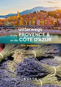 KUNTH Unterwegs in der Provence & an der Côte d'Azur