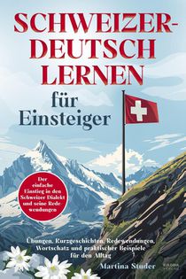 Schweizerdeutsch lernen für Einsteiger