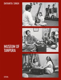 Dayanita Singh: Museum of Tanpura