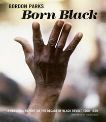 Gordon Parks: Born Black