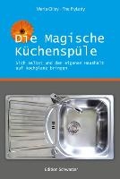 Die magische Küchenspüle