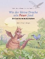 Wie der kleine Drache sein Feuer fand