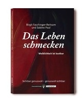Das Leben schmecken